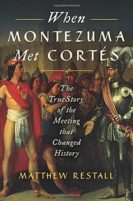 When Montezuma met Cortés : the true story of the meeting that changed history /
