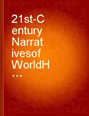 21st-Century Narratives of World History : Global and Multidisciplinary Perspectives /