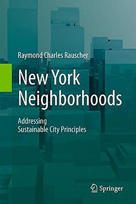 New York neighborhoods : addressing sustainable city principles /