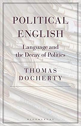 Political English : language and the decay of politics /