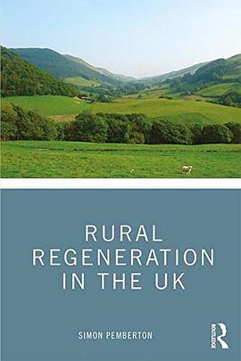 Rural regeneration in the UK /