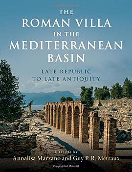 The Roman villa in the Mediterranean basin : late republic to late antiquity /