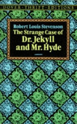 The strange case of Dr. Jekyll and Mr. Hyde /