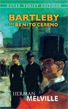 Bartleby ; and, Benito Cereno /