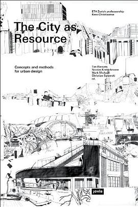 The city as resource : texts and projects 2005-2014 : Chair of Prof. Kees Christiaanse, ETH Zurich /