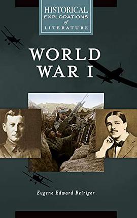 World War I : a historical exploration of literature /