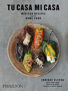 Tu casa mi casa : Mexican recipes for the home cook /