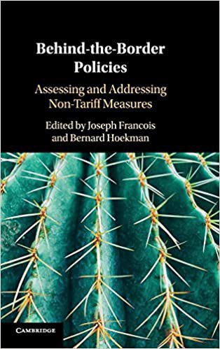 Behind-the-border policies : assessing and addressing non-tariff measures /