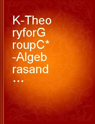 K-Theory for Group C*-Algebras and Semigroup C*-Algebras /