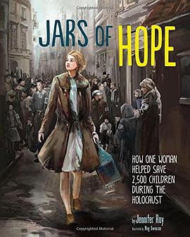 Jars of hope : how one woman helped save 2,500 children during the Holocaust /