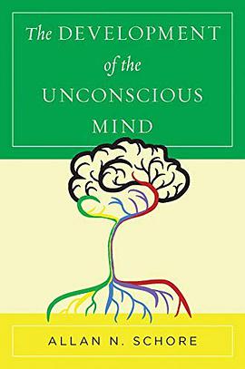 The development of the unconscious mind /