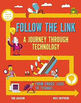 A journey through technology : from frogs' legs to the Titanic ... /