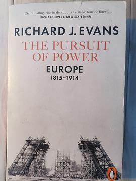 The pursuit of power : Europe, 1815-1914 /
