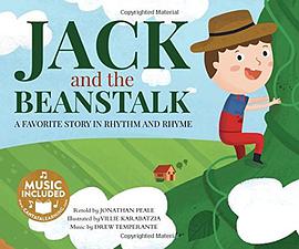 Jack and the Beanstalk A Favorite Story in Rhythm and Rhyme /