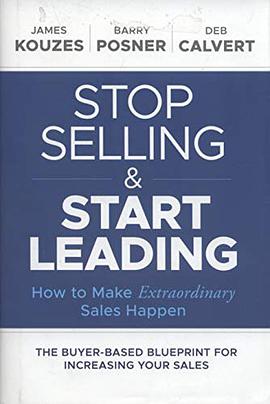 Stop selling & start leading : how to make extraordinary sales happen /