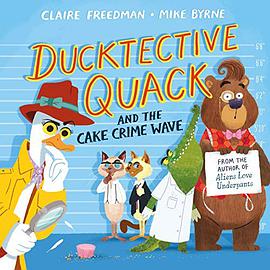 Ducktective Quack and the cake crime wave /