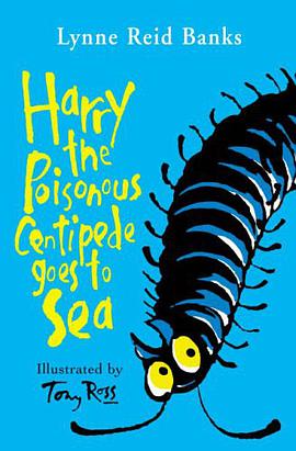 Harry the poisonous centipede goes to sea /