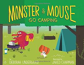Monster & Mouse go camping /