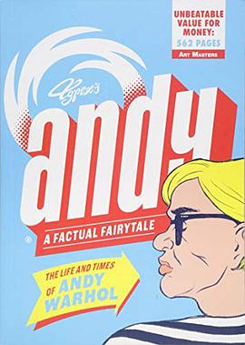 Andy : the life and times of Andy Warhol /
