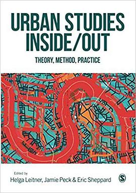 Urban studies inside/out : theory, method, practice /