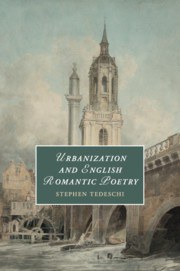 Urbanization and English Romantic poetry /
