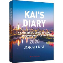 Kai's diary a Canadian's covid-19 days in Chongqing, China