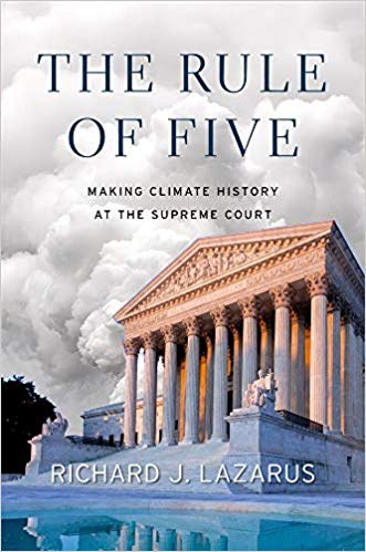 The rule of five : making climate history at the Supreme Court /