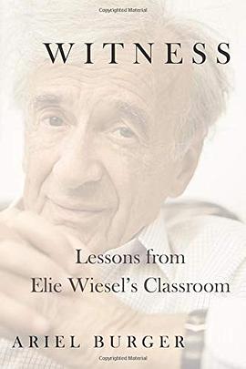 Witness : lessons from Elie Wiesel's classroom /