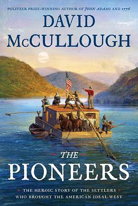 The pioneers : the heroic story of the settlers who brought the American ideal West /