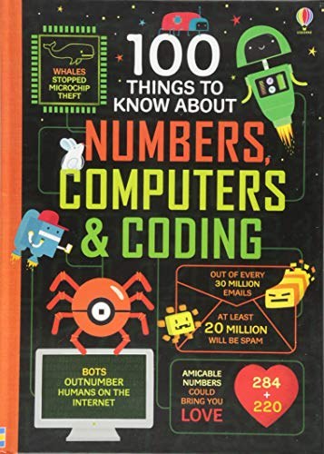 100 things to know about numbers, computers & coding /