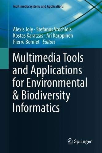 Multimedia tools and applications for environmental & biodiversity informatics /