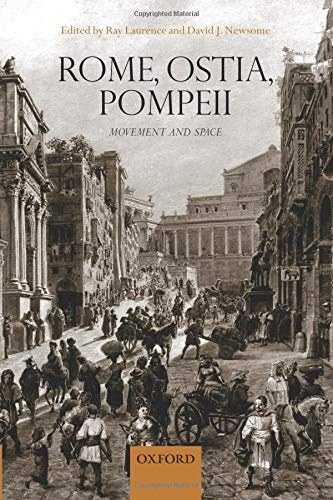 Rome, Ostia, Pompeii : movement and space /