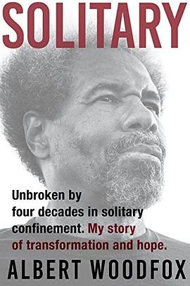 Solitary : unbroken by four decades in solitary confinement. My story of transformation and hope /
