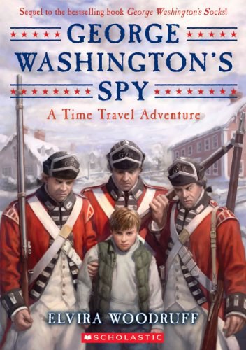 George Washington's spy : a time travel adventure /