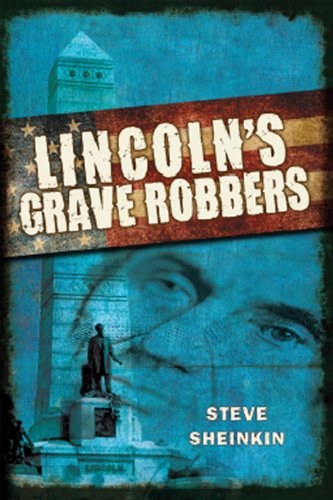 Lincoln's grave robbers /