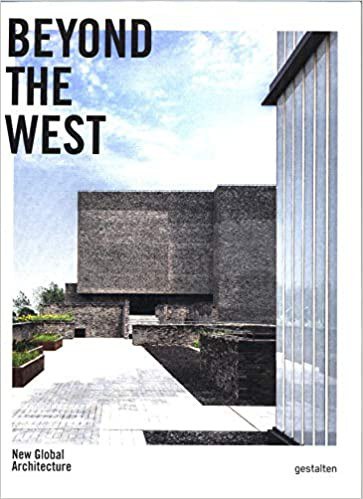 Beyond the West : new global architecture /