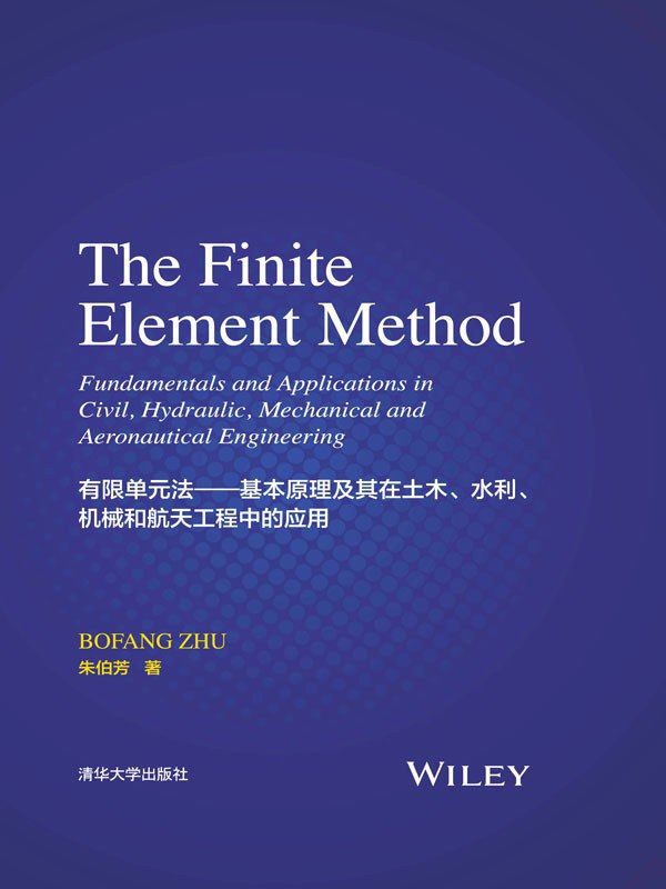 The finite element method : fundamentals and applications in civil, hydraulic, mechanical and aeronautical engineering /