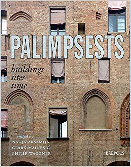Palimpsests : buildings, sites, time /