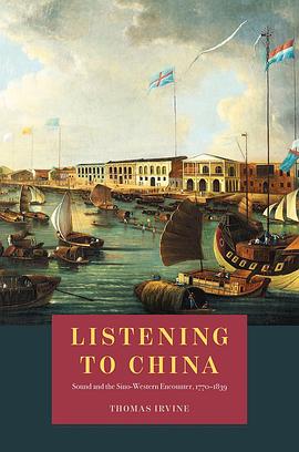 Listening to China : sound and the Sino-Western encounter, 1770-1839 /