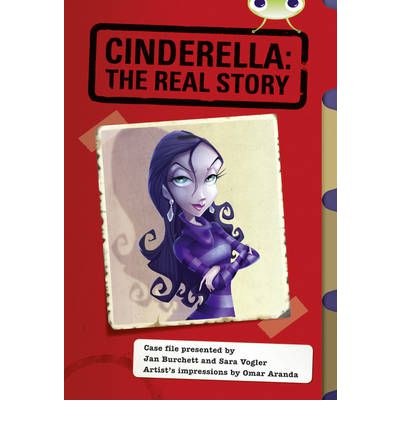 Cinderella : the real story ; evidence gathered by D.I. Whiskers and P.C. Scratch, Private Investigators /