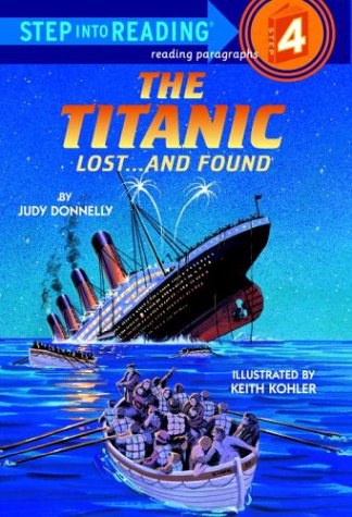 The Titanic, lost-- and found /