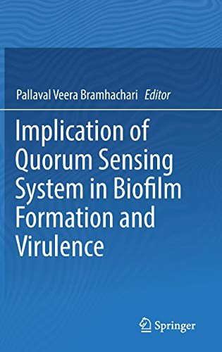 Implication of quorum sensing system in biofilm formation and virulence /