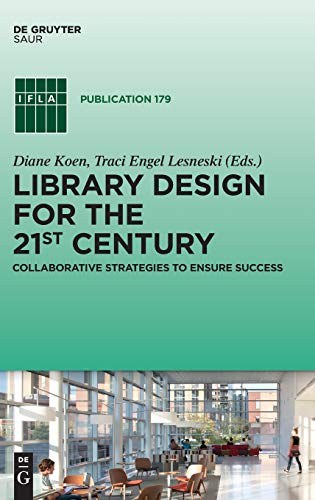 Library design for the 21st century : collaborative strategies to ensure success /