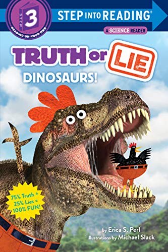 Truth or lie : dinosaurs! /