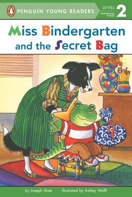 Miss Bindergarten and the secret bag /