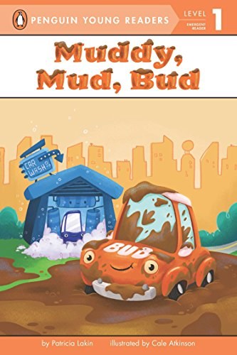 Muddy, mud, Bud /