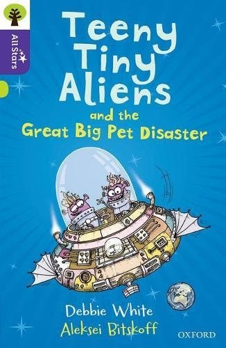 Teeny tiny aliens and the great pet disaster /