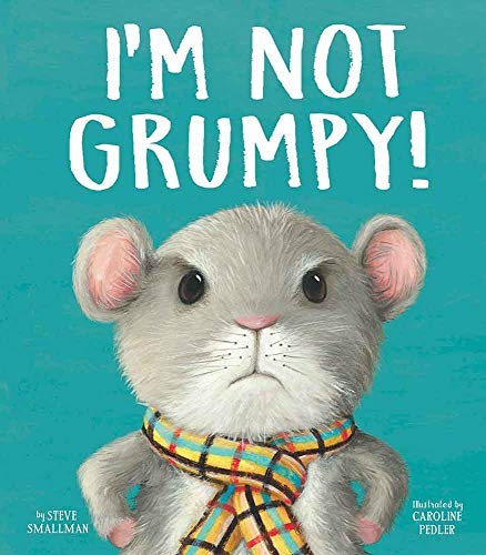 I'm not grumpy! /