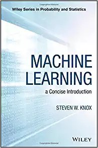 Machine learning : a concise introduction /