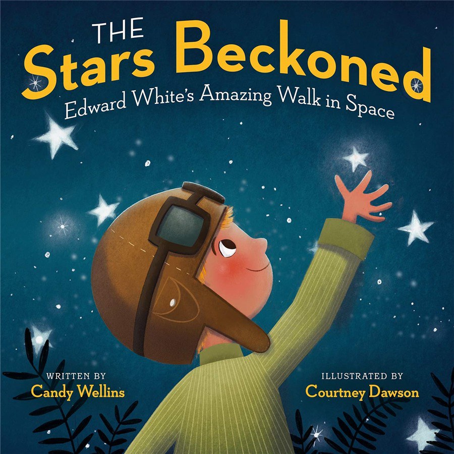 The stars beckoned : Edward White's amazing walk in space /